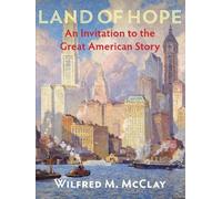 Wilfred M. McClay Land of Hope (Copertina rigida)