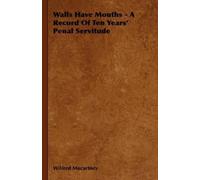 Wilfred Macartney Walls Have Mouths (Tascabile)