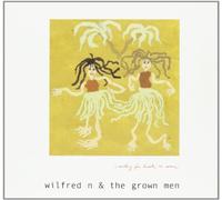 Wilfred N & The Grown Men - Waiting For Luck To Come (2 CD)