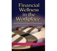 Wilfred O Hunt Financial Wellness in the Workplace (Tascabile)