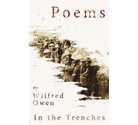 Wilfred Owen Poems by Wilfred Owen - In the Trenches (Copertina rigida)