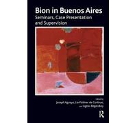 Wilfred R. Bion Bion in Buenos Aires (Tascabile)