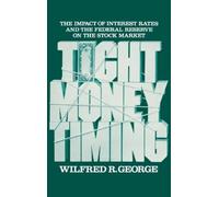 Wilfred R. George Tight Money Timing (Copertina rigida)