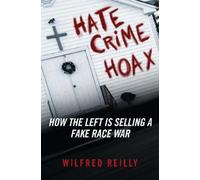 Wilfred Reilly Hate Crime Hoax (Copertina rigida)