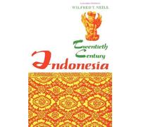 Wilfred T. Neill Twentieth-Century Indonesia (Tascabile)