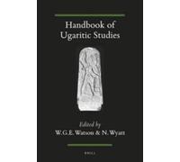 Wilfred Watson Nicolas Wyatt Handbook of Ugaritic Studies (Tascabile)