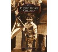 Wilfredo Cruz Puerto Rican Chicago (Tascabile) Images of America
