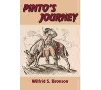 Wilfrid S Bronson Pinto's Journey (Tascabile)