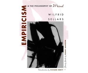 Wilfrid Sellars Empiricism and the Philosophy of Mind (Tascabile)