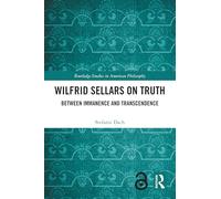 Wilfrid Sellars on Truth: Between Immanence and Transcendence