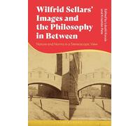 Wilfrid Sellars's Metaphilosophy: Two Images and the Philosophy in Between