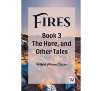Wilfrid Wilson Gib FiresThe Stone, and Other Tales Book 3 (Edition20 (Tascabile)