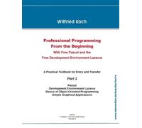 Wilfried Koch Professional Programming From the Beginning (Tascabile)