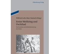 Wilfried Loth Erster Weltkrieg Und Dschihad (Copertina rigida)