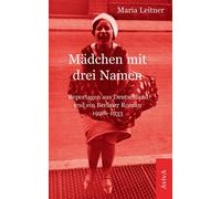 Wilfried Schwar Mädchen mit drei Namen: Reportagen aus Deutschland u (Tascabile)