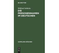 Wilfried Seibicke Die Personennamen im Deutschen (Copertina rigida)