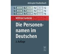 Wilfried Seibicke Die Personennamen im Deutschen (Copertina rigida)