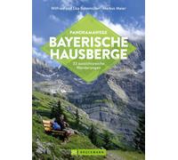Wilfried und Li Wanderführer Bayern - Panoramawege Bayerische Hausbe (Tascabile)