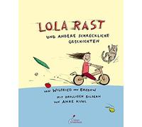 Wilfried von Br Lola rast: und andere schreckliche Geschichte (Copertina rigida)