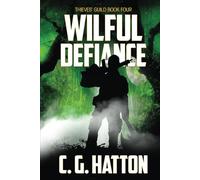 Wilful Defiance: A Fast Paced Military Science Fiction Series