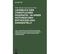 Wilh Martin Leb Dogmatik der protestantischen Kirche nach den (Copertina rigida)
