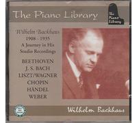 Wilhelm Backhaus - The Piano Library - Wilhelm Backhaus (Aufnahmen 1908-1936)