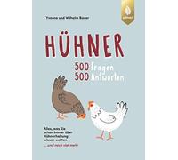 Wilhelm Bauer Y Hühner: 500 Fragen, 500 Antworten. Alles was Sie sch (Tascabile)