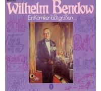 Wilhelm Bendow - Ein Komiker Läßt Grüßen... - EMI Electrola - 1C 038-28 988 M, Odeon - 1C 038-28 988 M