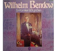 Wilhelm, Bendow - Wilhelm Bendow - Ein Komiker läßt grüssen - Hörspiel
