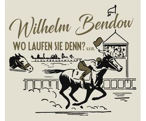 Wilhelm Bendow Wo Laufen Sie Denn?,u.v.m (CD)
