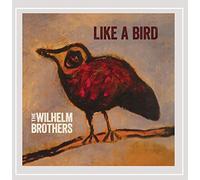 Wilhelm Brothers - Like A Bird: Live On Wdvx Blue Plate Special