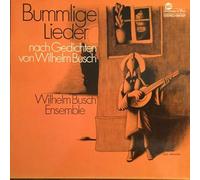 Wilhelm Busch Ensemble - Bummlige Lieder Nach Gedichten Von Wilhelm Busch