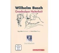 Wilhelm Busch - Gnadenlose Heiterkeit