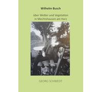 Wilhelm Busch über Wetter und Vegetation in Mechtshausen am Harz