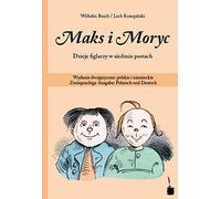 Wilhelm Busch W Maks i Moryc. Dzieje figlarzy w siedmiu psota (Copertina rigida)