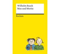 Wilhelm Busch W Max und Moritz: Der Kinderbuch-Klassiker, durchgängi (Tascabile)
