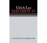 Wilhelm C. Linss Ulrich Luz Matthew 1 - 7 (Copertina rigida)