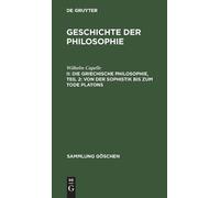 Wilhelm Capelle Die Griechische Philosophie, Teil 2: Von Der (Copertina rigida)