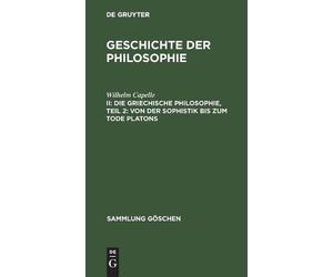 Wilhelm Capelle Die Griechische Philosophie, Teil 2: Von Der (Copertina rigida)