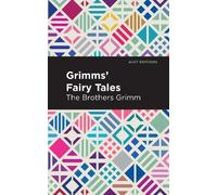 Wilhelm Carl Grimm The Brothers Grimm Grimms Fairy Tales (Tascabile)