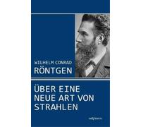 Wilhelm Conrad Röntgen Wilhelm Conrad Röntgen (Tascabile)