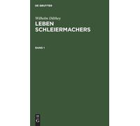 Wilhelm Dilthey Leben Schleiermachers (Copertina rigida)