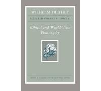 Wilhelm Dilthey Wilhelm Dilthey: Selected Works, Volume VI (Copertina rigida)