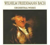Wilhelm Friedemann Bach Orchestral Works