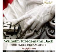 Wilhelm Friedemann Bach Wilhelm Friedemann Bach: Complete Organ Music (CD) Album