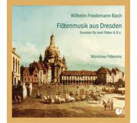 Wilhelm Friedemann Bach Wilhelm Friedemann Bach: Flotenmusik Aus Dresden (CD)