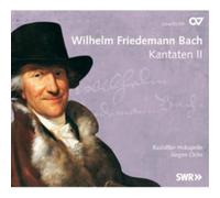 Wilhelm Friedemann Bach Wilhelm Friedemann Bach: Kantaten II (CD) Album