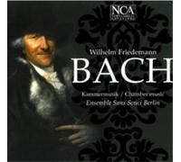 Wilhelm Friedemann Bach Wilherlm Friedemann Bach: Kammermusik (CD) Album