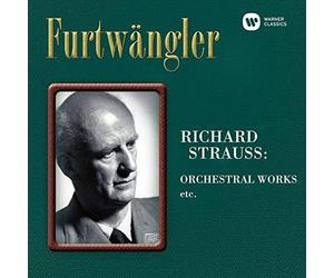 Wilhelm Furtwangler - Richard Strauss: Orchestral Works