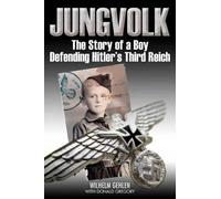 Wilhelm Gehlen Donald Gregory Jungvolk (Copertina rigida)